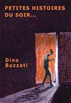 Petites Histoires du soir, d'après les nouvelles de Dino Buzzati - Picolo Théâtre