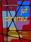 Juif par erreur - Espace Rachi