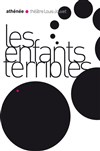 Les Enfants terribles - Athénée - Théâtre Louis Jouvet