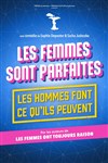 Les femmes sont parfaites, les hommes font ce qu'ils peuvent - La Comédie des Suds