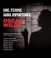 Une femme sans importance - Théâtre de Nesle - grande salle 