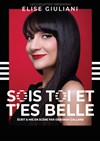 Elise Giuliani dans Sois toi et t'es belle - Le Lieu