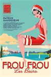 Frou-Frou les Bains - Théâtre Edouard VII