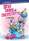 Sexe, crises et couches-culottes - Café Théâtre du Têtard