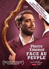 Pierre Emonot dans Face au peuple - Théâtre BO Saint Martin