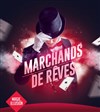 Marchands de rêves - Casino de Saint Gilles Croix de Vie