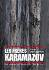 Les Frères Karamazov - Epee De Bois - Salle Boise