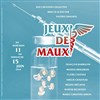 Jeux de maux - Théo Théâtre - Salle Théo