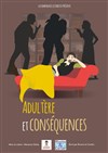 Adultère et conséquences - Théâtre Victoire