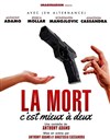 La mort c'est mieux à deux - Le petit Theatre de Valbonne