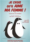 Je crois qu'il aime ma femme - La Comédie Montorgueil - Salle 2