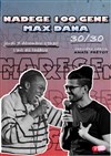 Nadège 100 gène et Max Dana 30 / 30 - L'Art Dû