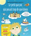 Le petit garçon qui posait trop de questions - Centre Culturel des Minimes