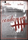 Condamnée - d'après "Le dernier jour d'un condamné" - Laurette Théâtre