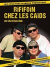 Rififoin chez les caïds - Les Coulisses d'Amélie