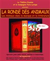 La ronde des animaux - Théâtre Essaion