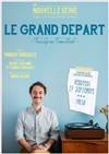 Le grand départ - La Nouvelle Seine