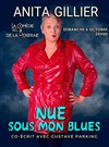 Anita Gillier dans Nue sous mon blues - Comédie de la Roseraie