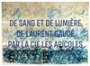 De sang et de lumière - Art Studio Théâtre