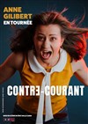 Anne Gilibert dans Contre courant - Espace Gerson