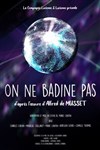 On ne badine pas - Au Coin de la Lune