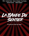 La Bande du Sentier - Le Sentier des Halles