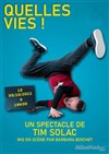 Tim Solac dans Quelles vies ! - Le Paris de l'Humour