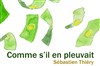 Comme s'il en pleuvait - Théâtre 2000