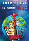 Adam et Eve dans la pomme fatale 1 - Théâtre de L'Orme