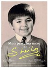 Mon père, ma mère, et Sheila - Théâtre le Nombril du monde