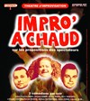 Impro'à chaud - Théâtre de l'Observance - salle 1