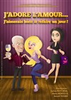 J'adore l'amour... j'aimerais bien le refaire un jour ! - Théâtre du Cours