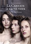 La cantate à 3 voix - Aktéon Théâtre 