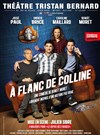 A flanc de colline - Théâtre Tristan Bernard