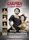 Carmen à tout prix - Théâtre Trévise