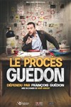 François Guédon dans Le procès Guédon - Théâtre à l'Ouest