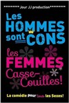 Les hommes sont cons, les femmes casse-couilles - Comédie Oberkampf