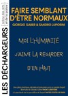 Faire semblant d'être normaux - Les Déchargeurs - Salle La Bohème