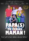 Papa(s) tu feras maman ! - Lavoir Moderne Parisien