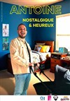 Antoine dans Nostalgique et heureux - Graines de Star Comedy Club