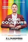 Com' en Couleurs Le Spectacle - L'Européen