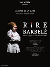 Rire barbelé - Café de la Gare