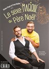 Le sexe magique du Père Noël - Comédie Triomphe