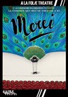 Merci - À La Folie Théâtre - Grande Salle