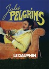 Jules Pelgrims dans Le dauphin - Le Lieu