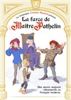 La Farce de Maître Pathelin - Espace St Jo'