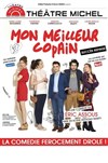 Mon meilleur copain - Théâtre Michel