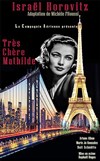 Très chère Mathilde - Théâtre de l'Avant-Scène