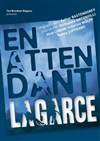 En Attendant Lagarce - Théâtre Pixel