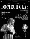 Docteur Glas - La Manufacture des Abbesses